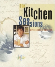 Cover art for The Kitchen Sessions with Charlie Trotter