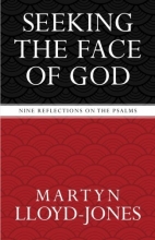 Cover art for Seeking the Face of God: Nine Reflections on the Psalms