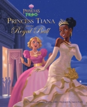 Cover art for The Princess and the Frog: Princess Tiana and the Royal Ball