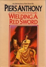 Cover art for Wielding a Red Sword (Incarnations of Immortality, Book 4)