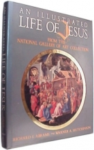 Cover art for An Illustrated Life of Jesus: From the National Gallery of Art Collection