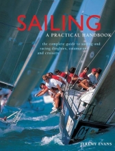 Cover art for Sailing: A Practical Handbook: The Complete Guide To Sailing And Racing Dinghies, Catamarans And Keelboats