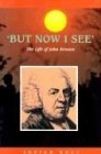 Cover art for But Now I See: The Life of John Newton