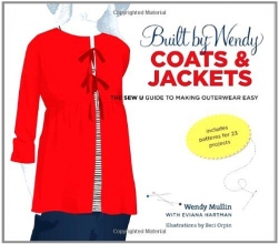 Cover art for Built by Wendy Coats and Jackets: The Sew U Guide to Making Outerwear Easy