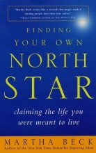 Cover art for Finding Your Own North Star: Claiming the Life You Were Meant to Live