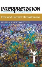 Cover art for First and Second Thessalonians (Interpretation: A Bible Commentary for Teaching & Preaching)