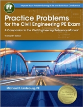 Cover art for Practice Problems for the Civil Engineering PE Exam: A Companion to the Civil Engineering Reference Manual, 13th Ed
