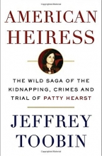 Cover art for American Heiress: The Wild Saga of the Kidnapping, Crimes and Trial of Patty Hearst