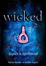 Cover art for Wicked 2 Legacy and Spellbound