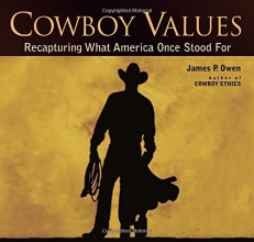 Cover art for Cowboy Values: Recapturing What America Once Stood For