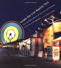 Cover art for Inside the Live Reptile Tent: The Twilight World of Carnival Midway