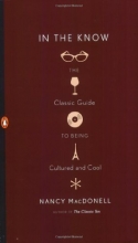 Cover art for In the Know: The Classic Guide to Being Cultured and Cool