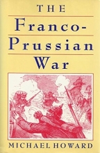Cover art for Franco Prussian War: The German Invasion of France, 1870-71