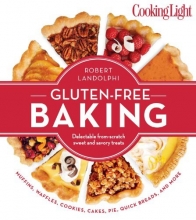 Cover art for Cooking Light Gluten-Free Baking: Delectable From-Scratch Sweet and Savory Treats