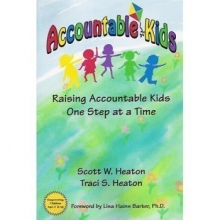 Cover art for Accountable Kids: Raising Accountable Kids One Step At A Time