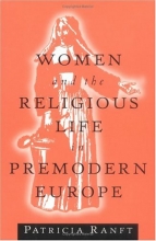 Cover art for Women and the Religious Life in Premodern Europe