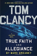 Cover art for Tom Clancy True Faith and Allegiance (Jack Ryan #16)