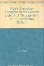 Cover art for Ryle's Expository Thoughts on the Gospels (John 1 : 1 Through John 10 : 9)