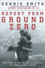 Cover art for Report from Ground Zero: The Story of the Rescue Efforts at the World Trade Center