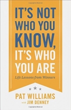 Cover art for It's Not Who You Know, It's Who You Are: Life Lessons from Winners