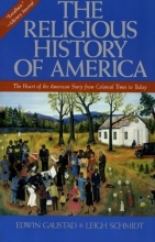 Cover art for The Religious History of America: The Heart of the American Story from Colonial Times to Today