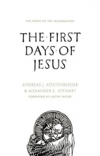 Cover art for The First Days of Jesus: The Story of the Incarnation