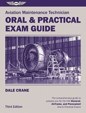 Cover art for Aviation Maintenance Technician Oral & Practical Exam Guide (Oral Exam Guide series)