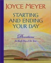 Cover art for Starting and Ending Your Day : Devotions for Each Day of the Year