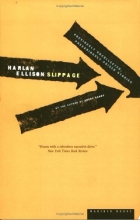 Cover art for Slippage: Previously Uncollected, Precariously Poised Stories