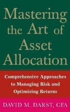 Cover art for Mastering the Art of Asset Allocation: Comprehensive Approaches to Managing Risk and Optimizing Returns