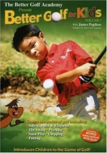 Cover art for The Better Golf Academy: Better Golf for Kids Vol. 1