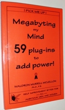 Cover art for Megabyting My Mind: 59 Plug-Ins to Add Power