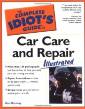 Cover art for The Complete Idiot's Guide to Car Care and Repair Illustrated