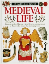 Cover art for Medieval Life (Eyewitness Books)
