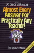 Cover art for Almost Every Answer for Practically Any Teacher: The Seven Laws of the Learner Resource Guide