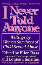 Cover art for I Never Told Anyone: Writings by Women Survivors of Child Sexual Abuse