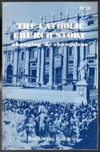 Cover art for Catholic Church Story: Changing and Changeless