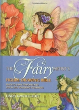 Cover art for Fairy Artist's Figure Drawing Bible, The: Ready-to-Draw Templates and Step-by-Step Rendering Technique