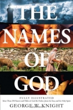 Cover art for Names of God: Fully Illustrated--More Than 250 Names and Titles of God the Father, Jesus the Son, and the Holy Spirit