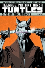 Cover art for Teenage Mutant Ninja Turtles Volume 4: Sins Of The Fathers
