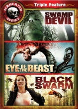 Cover art for Maneater Triple Feature 2: Swamp Devil / Eye of the Beast / Black Swarm