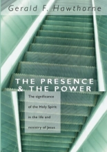 Cover art for The Presence and The Power: the Significance of the Holy Spirit in the Life and Ministry of Jesus