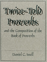Cover art for Twice-Told Proverbs and the Composition of the Book of Proverbs
