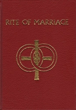 Cover art for The Rite of Marriage: the Roman Ritual Revised By Decree of the Second Vatican Ecumenical Council and Published By Authority of Pope Paul VI