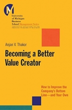 Cover art for Becoming a Better Value Creator: How to Improve the Company's Bottom Line - And Your Own