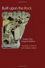 Cover art for Built upon the Rock: Studies in the Gospel of Matthew