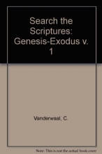 Cover art for Search the Scriptures: Genesis-Exodus v. 1