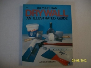 Cover art for Do Your Own Drywall: An Illustrated Guide