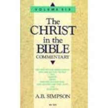 Cover art for The Christ in the Bible Commentary, Vol. 6: First and Second Thessalonians, First and Second Timothy, Titus, Hebrews, James, First and Second Peter, First, Second, and Third John, Revelation