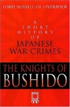 Cover art for The Knights of Bushido: A Short History of Japanese War Crimes